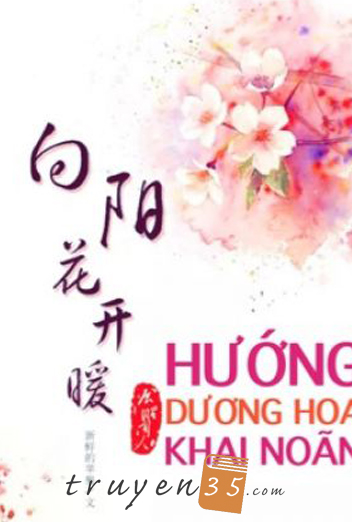 Hướng Dương Hoa Khai Noãn