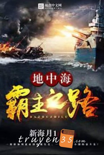 Địa Trung Hải Bá Chủ Chi Lộ